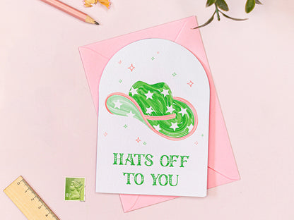 Hats Off to You Greeting Card