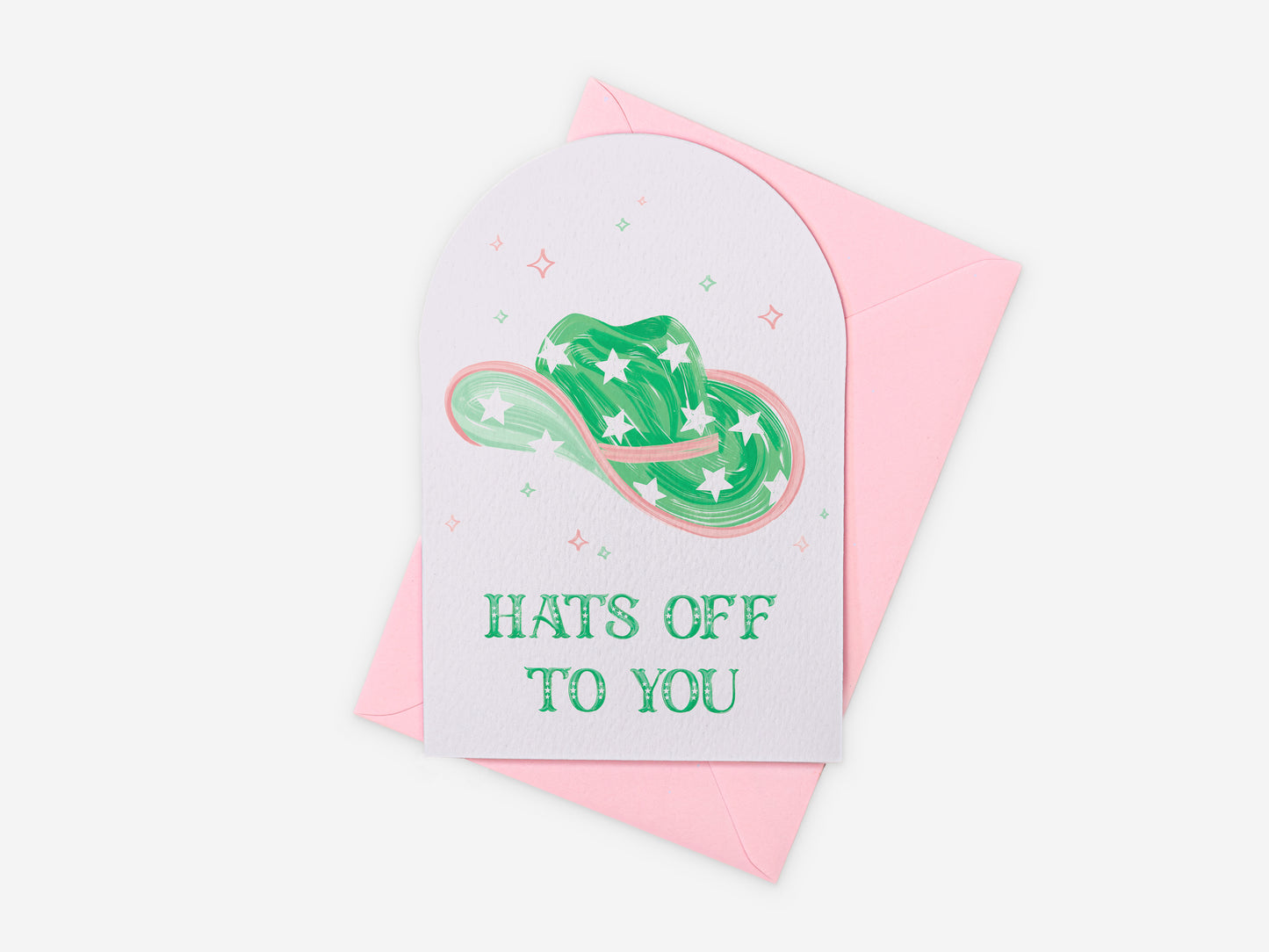 Hats Off to You Greeting Card