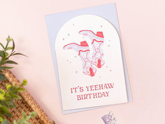 It's Yeehaw Birthday Greeting Card